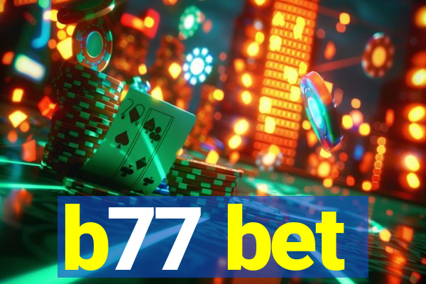 b77 bet